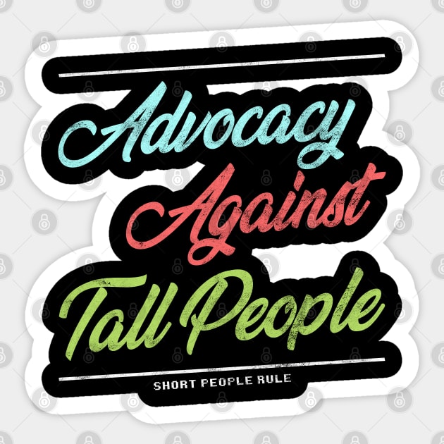 Advocacy Against Tall People Sticker by giovanniiiii